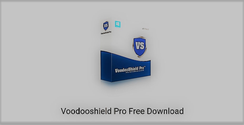VoodooShield Pro Crack & License Key Patch {2023}